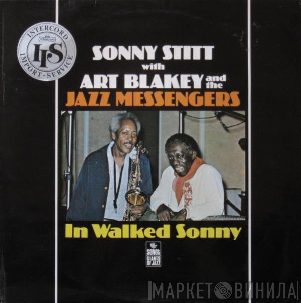 Sonny Stitt With Art Blakey & The Jazz Messengers  - In Walked Sonny