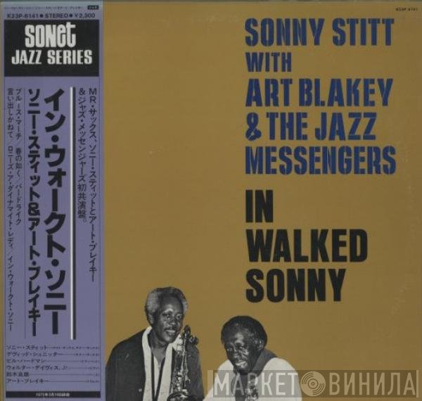 Sonny Stitt With Art Blakey & The Jazz Messengers  - In Walked Sonny