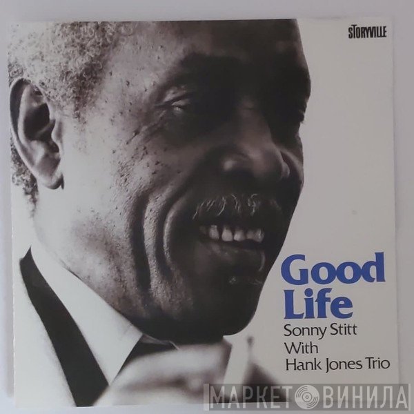 Sonny Stitt With Hank Jones Trio  - Good Life