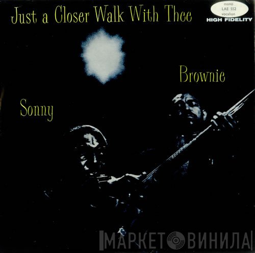 Sonny Terry & Brownie McGhee - Just A Closer Walk With Thee