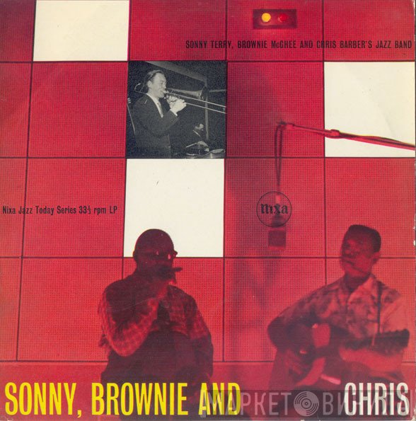 Sonny Terry, Brownie McGhee, Chris Barber's Jazz Band - Sonny, Brownie And Chris