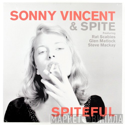 Sonny Vincent & Spite Featuring Rat Scabies, Glen Matlock, Steven Mackay  - Spiteful