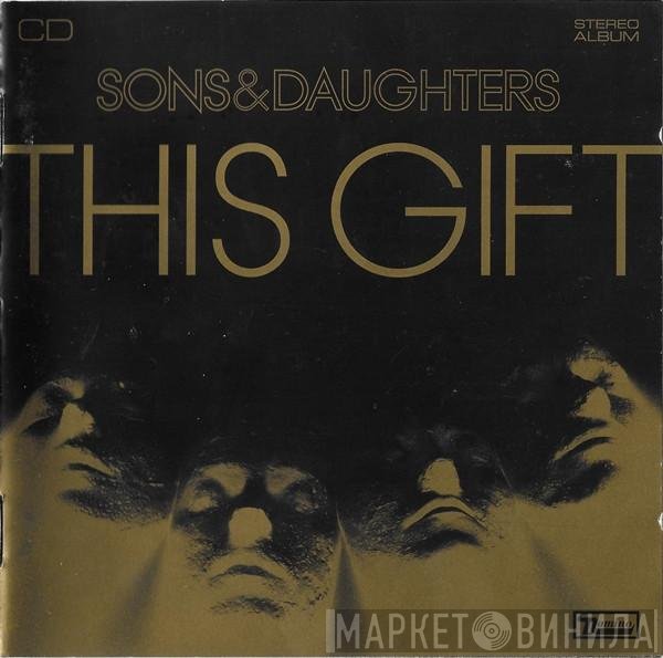 Sons And Daughters  - This Gift