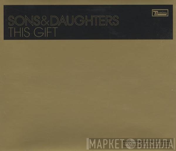 Sons And Daughters - This Gift