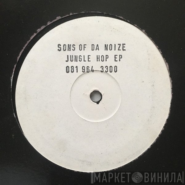 Sons Of Da Noize - Jungle Hop EP
