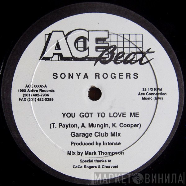 Sonya Rogers - You Got To Love Me