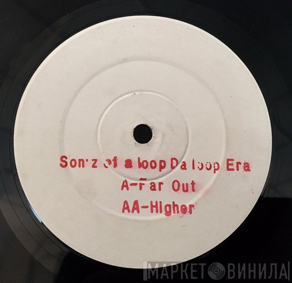 Sonz Of A Loop Da Loop Era  - Far Out