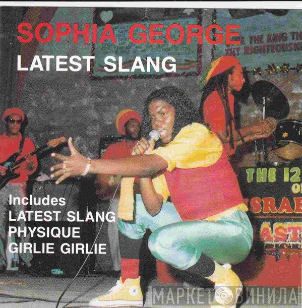 Sophia George  - Latest Slang