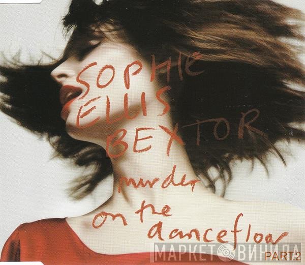 Sophie Ellis-Bextor - Murder On The Dancefloor