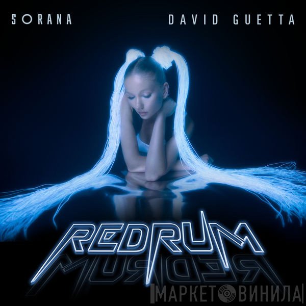 Sorana , David Guetta  - Redrum