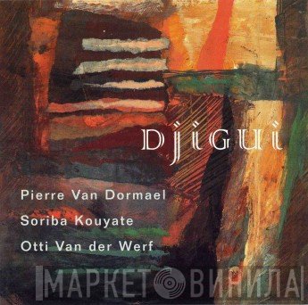 Soriba Kouyaté, Pierre Van Dormael, Otti Van Der Werf - Djigui