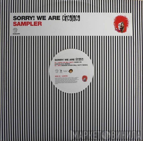 - Sorry! We Are Circoloco (Sampler)