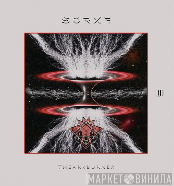 Sorxe - The Ark Burner