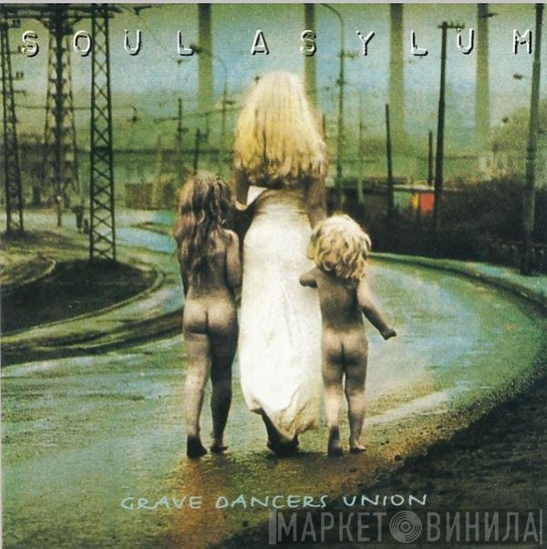 Soul Asylum  - Grave Dancers Union