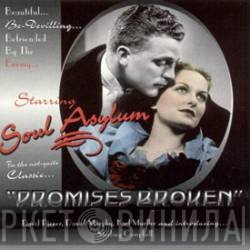 Soul Asylum   - Promises Broken