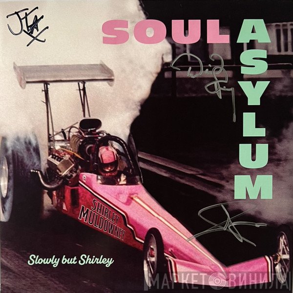 Soul Asylum  - Slowly But Shirley