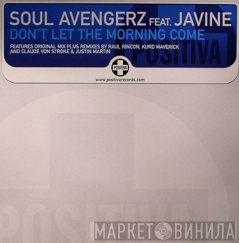 Soul Avengerz, Javine - Don't Let The Morning Come