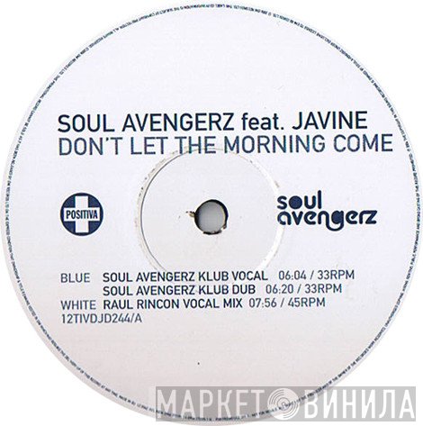 Soul Avengerz, Javine - Don't Let The Morning Come