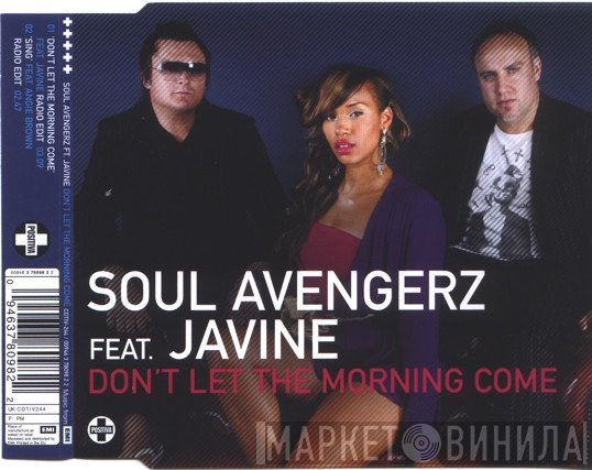 Soul Avengerz, Javine - Don't Let The Morning Come