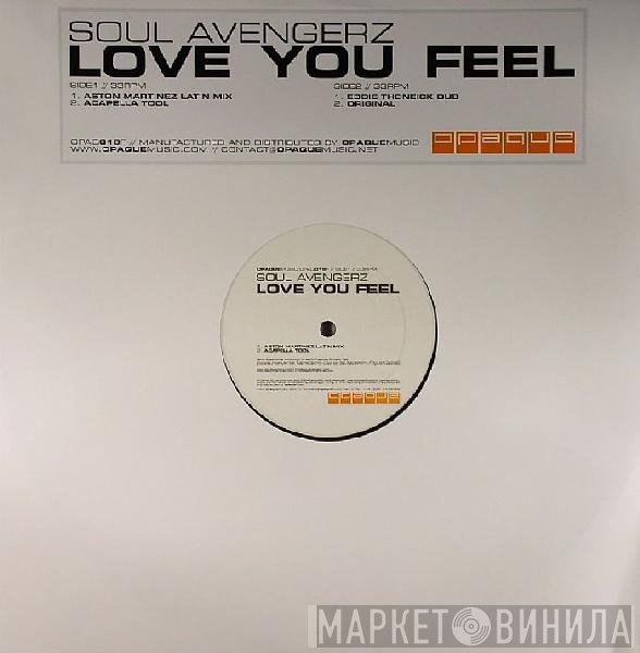 Soul Avengerz - Love You Feel