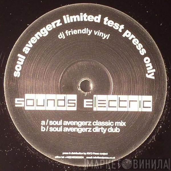 Soul Avengerz - Sounds Electric