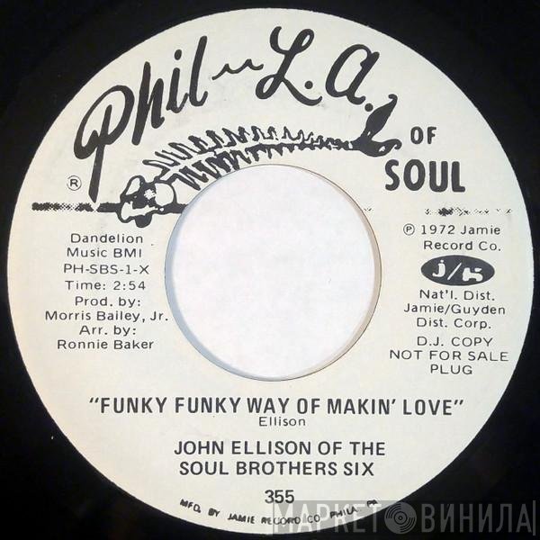 Soul Brothers Six, John Ellison - Funky Funky Way Of Makin Love / Let Me Be The One