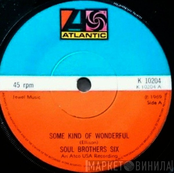 Soul Brothers Six - Some Kind Of Wonderful