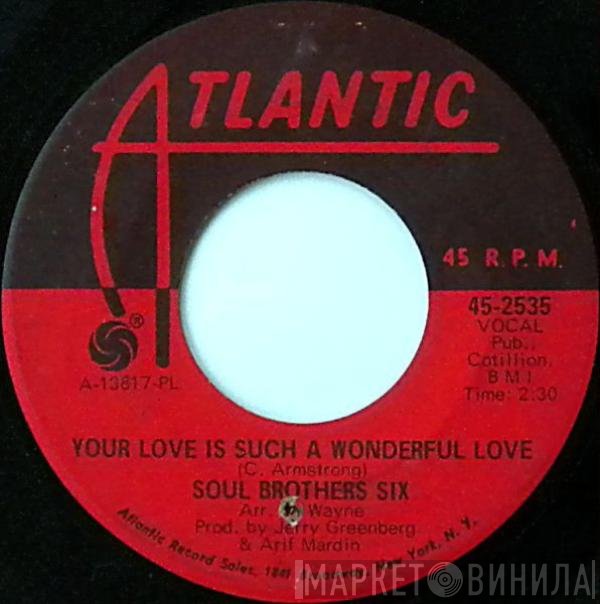 Soul Brothers Six - Your Love Is Such A Wonderful Love