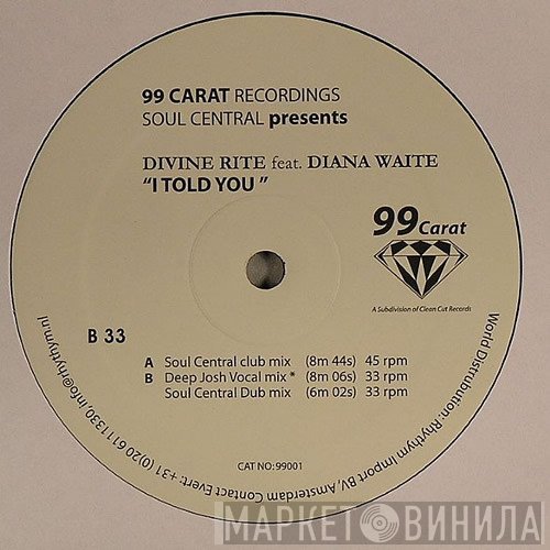 Soul Central, Divine Rite - I Told You