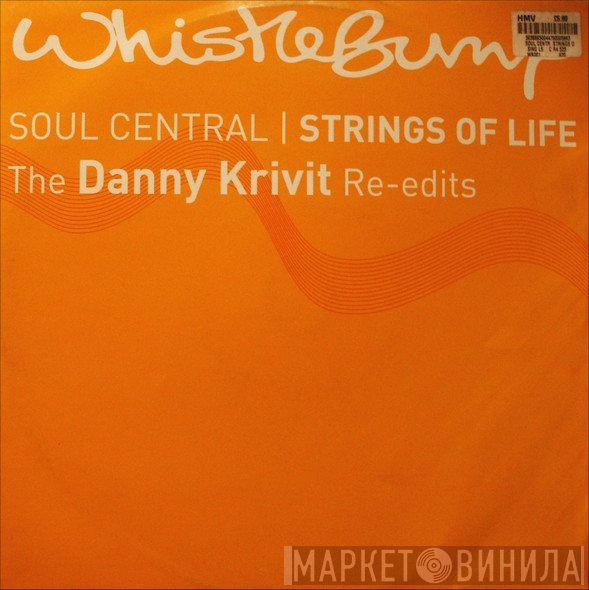 Soul Central - Strings Of Life (The Danny Krivit Re-Edits)
