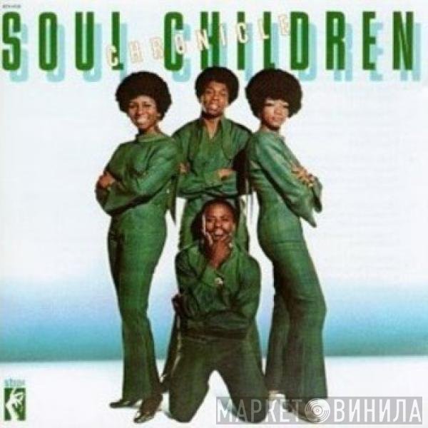 Soul Children  - Chronicle