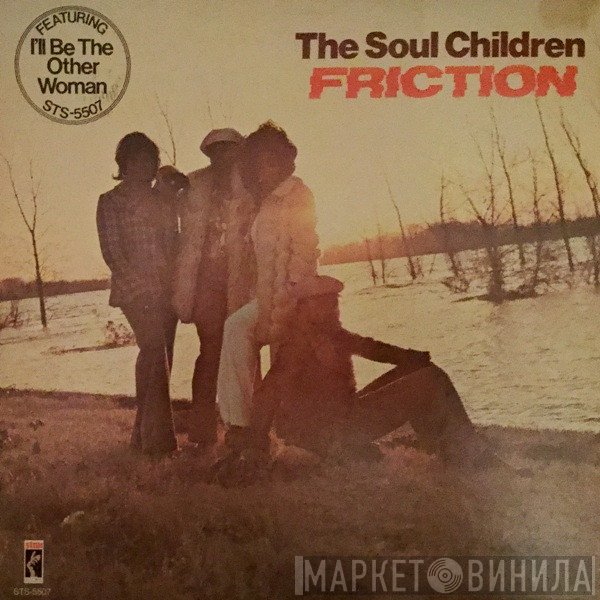 Soul Children  - Friction