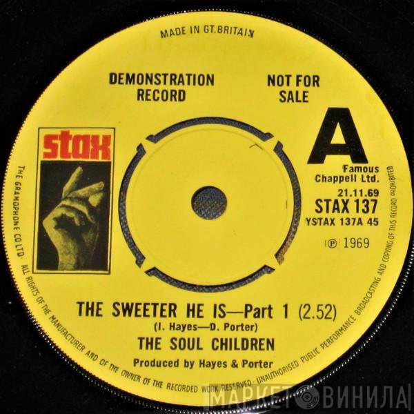 Soul Children  - The Sweeter He Is