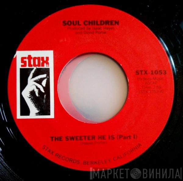 Soul Children  - The Sweeter He Is