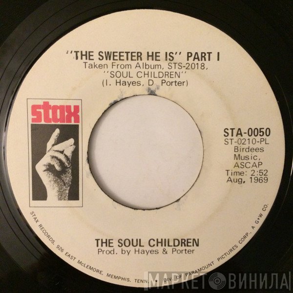 Soul Children  - The Sweeter He Is