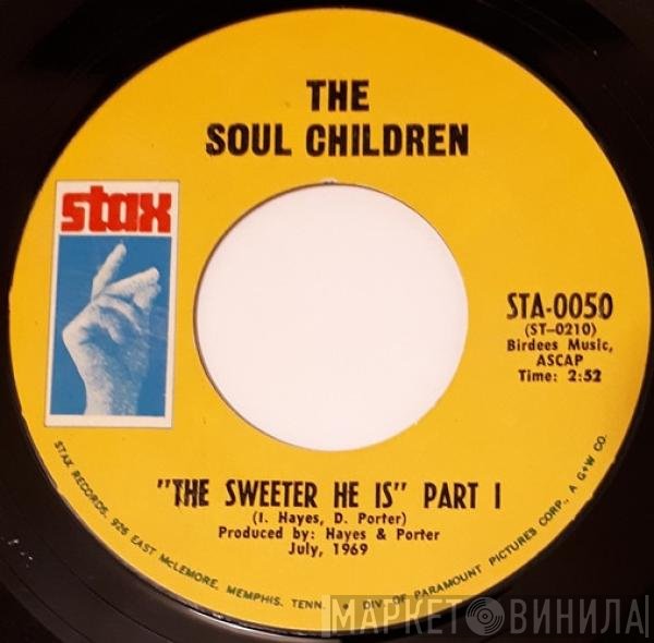 Soul Children  - The Sweeter He Is