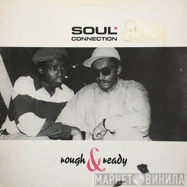 Soul Connection - Rough & Ready