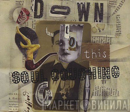 Soul Coughing - Down To This