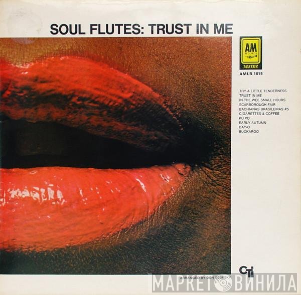 Soul Flutes - Trust In Me