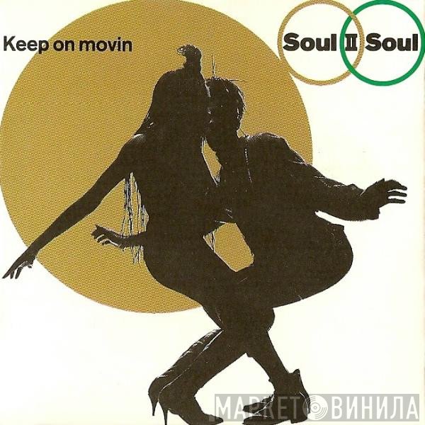 Soul II Soul - Keep On Movin'