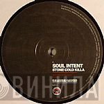 Soul Intent - Stone Cold Killa / Conflict