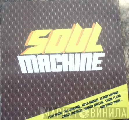  - Soul Machine