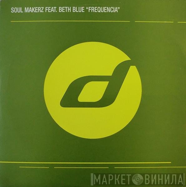 Soul Makerz, Beth Blue - Frequencia