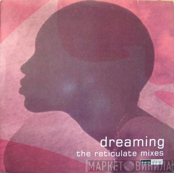 Soul Movement, Nick Jones - Dreaming (The Reticulate Mixes)