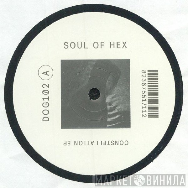 Soul Of Hex - Constellation EP