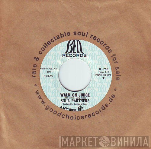 Soul Partners - Walk On Judge / Lose The One You Love