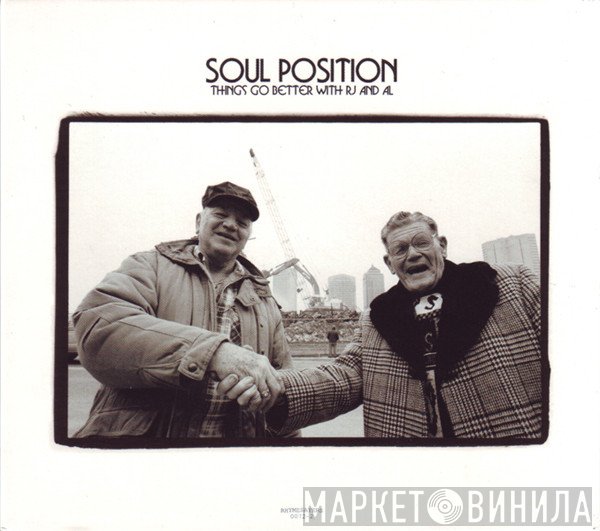 Soul Position  - Things Go Better With RJ And Al