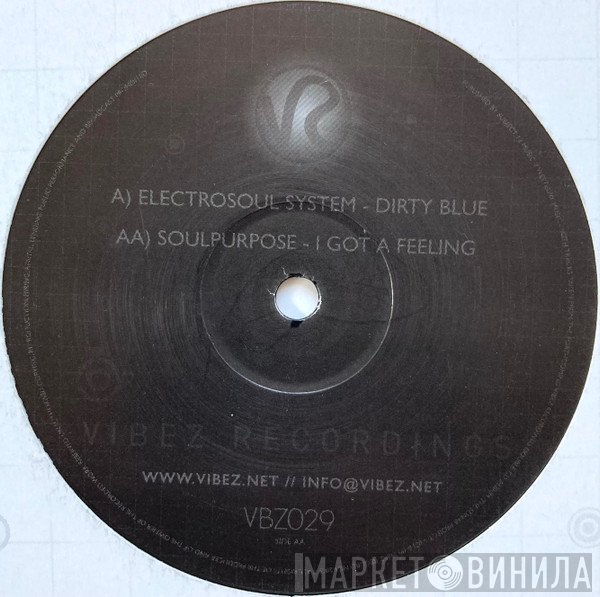Soul Purpose , Electrosoul System - Dirty Blue / I Got A Feeling