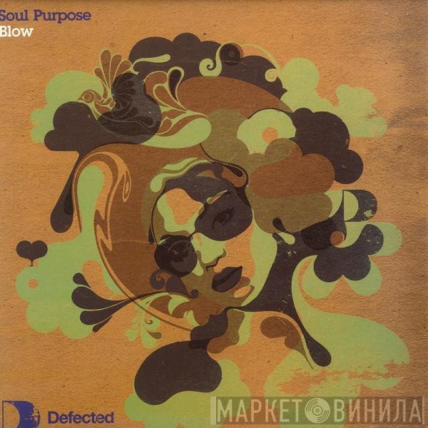 Soul Purpose  - Blow