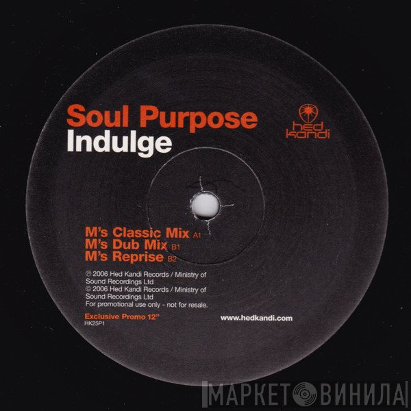 Soul Purpose  - Indulge